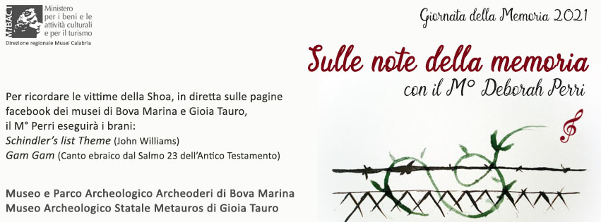 GIORNATA DELLA MEMORIA 2021 - Museo archeologico Mètauros. Sulle note della memoria